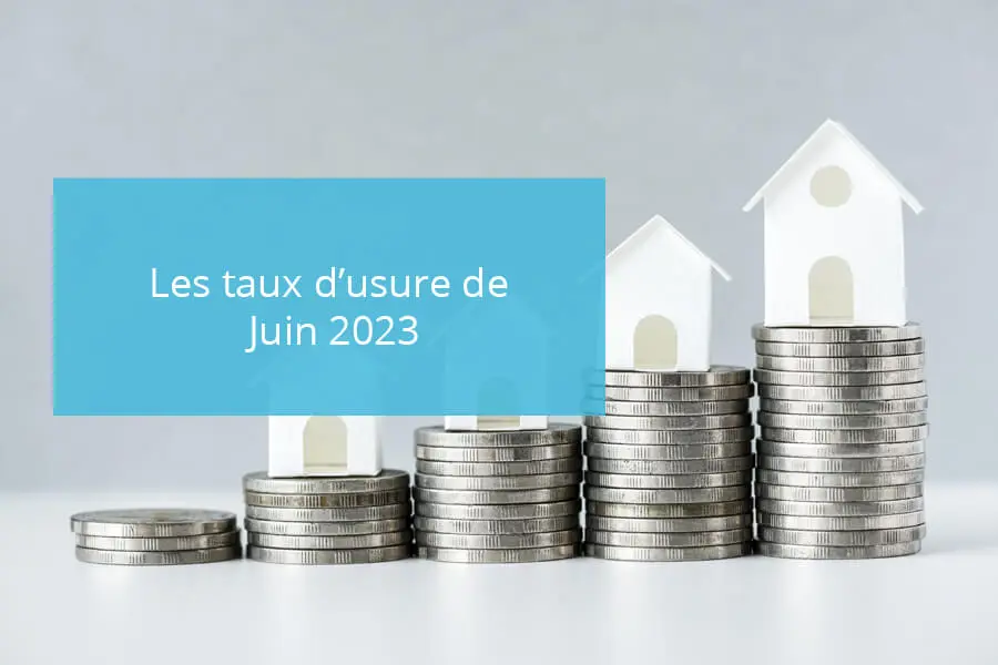 les taux d'usure pour le crédit immobilier en Juin 2023