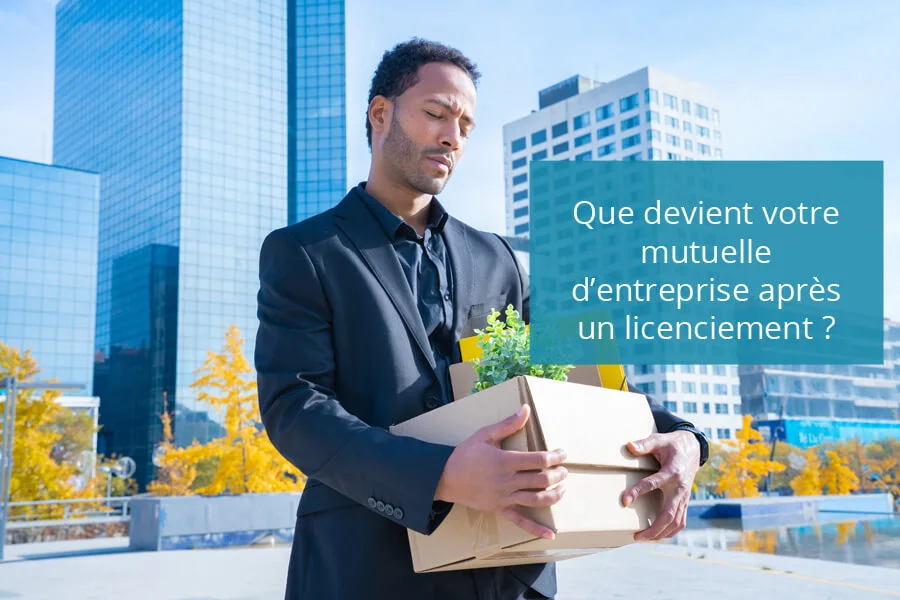 Que devient la mutuelle d'entreprise après un licenciement