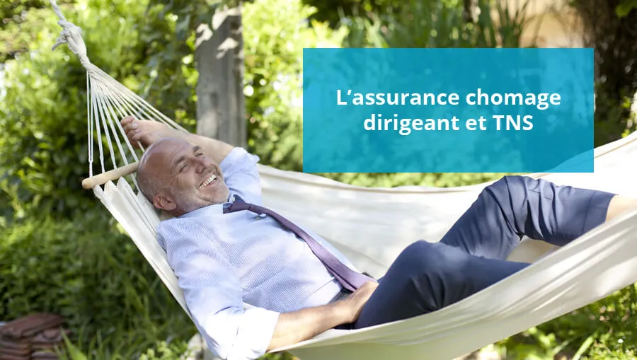 Chef d'entreprise (TNS / profession libérale), dirigeant d'entreprise : que se passe-t-il en cas de chômage ?